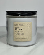 Load image into Gallery viewer, Relax, It's Just Lavender
